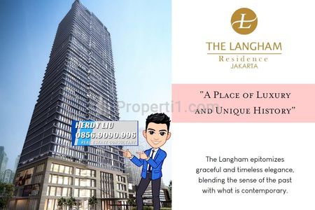 Dijual Cepat Murah Apartemen LANGHAM RESIDENCE - SCBD, President Langham 523 sqm & Regent Langham 351 sqm, by HERDY LIU - 0856.9090.996