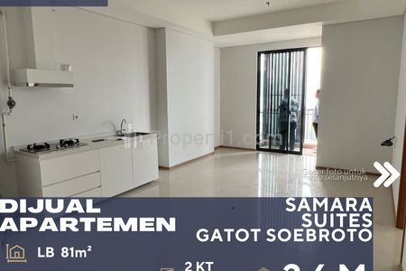 Dijual Apartemen Samara Suites 2BR City View di Daerah Pancoran Jakarta Selatan Semi Furnished