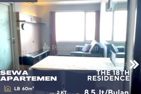 Disewakan Apartemen The 18th Residence 2BR Full Furnish Siap Huni