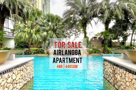 Jual Cepat Airlangga Apartemen 4BR 440sqm, Ready to Used, Direct Owner - YANI LIM 08174969303