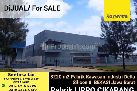 Dijual Pabrik 3220 m2 di Kawasan Industri Delta Silicon 8 Lippo Cikarang, Bekasi, Jawa Barat - Ada Mess Karyawan