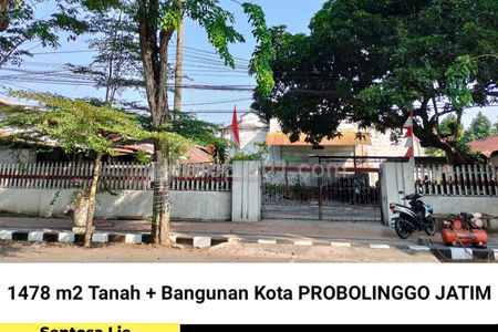 Dijual Tanah 1478 m2 Plus Bangunan di Jalan Raya Panglima Sudirman - Tisnonegaran - Kota Probolinggo - Jawa Timur - Strategis