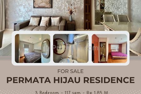 Dijual Apartemen Permata Hijau Residences 117m2, Lantai Tinggi, Luas & City View - 3 BR Furnished