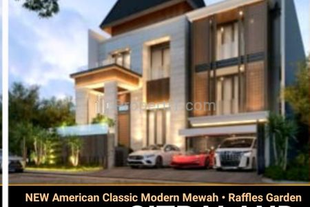 Dijual Rumah Baru Citraland Raffles Garden Surabaya - New American Classic Premium Desain Smart Home, Grohe Sanitary, Row Jalan Spesial Lebar 15 Meter