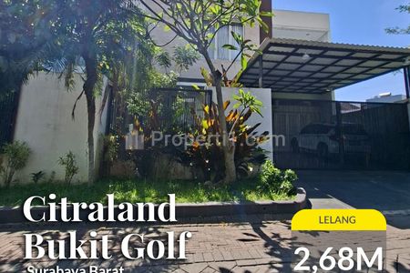 Rumah Dijual Lelang di Citraland Bukit Golf Surabaya