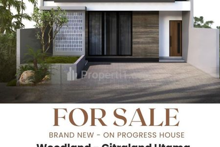Dijual Rumah Baru Woodland Citraland Surabaya Barat - New Modern 4+1 Kamar Tidur dekat Universitas Ciputra, Pasar Modern Citraland, Ciputra Hospital