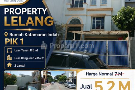 Jual Rumah Lelang di Katraman Indah PIK 1 Jakarta Utara