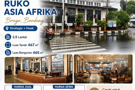 Sewa Ruko Premium di Asia Afrika Bandung, Harga Spesial di Bawah Pasaran Lokasi Premium, Harga Kompetitif, Kesempatan yang Jarang Datang