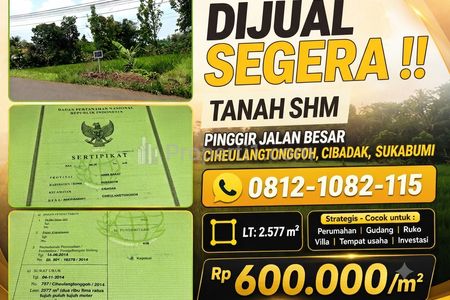 Dijual Tanah SHM Strategis Pinggir Jalan Besar Ciheulangtonggoh Cibadak Sukabumi, Luas 2577m2, Harga Murah