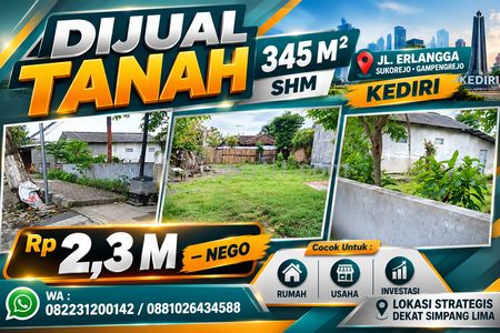 Dijual Tanah Strategis di Kediri Jl. Erlangga Dekat Simpang Lima, Kabupaten, dan Kawasan Bisnis SHM 345m2 Murah Masih Nego