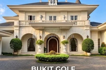 Jual Rumah Mewah 6 BR, Luas 3825m2 Bangunan 1345m2 di Bukit Golf Pondok Indah, View Lapangan Golf, Kebayoran Lama, Jakarta Selatan