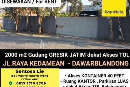 Disewakan Gudang 2000m2 Raya Kedamean, Dawarblandong, Gresik, Jawa Timur - Akses Kontainer 40 Feet - Dekat Gate Tol Belahanrejo