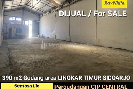Dijual Gudang 390 m2 Central Industrial Park - Lingkar Timur Sidoarjo - Dekat Gudang Safe N Lock - Lengkap Izin Industri