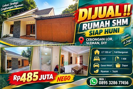 Dijual Rumah Siap Huni Cebongan Lor Sleman Yogyakarta, SHM Luas 100m2 Full Bangunan Aman Nyaman Murah 485jt masih Nego