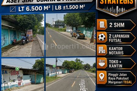 Dijual Tanah dan Bangunan Strategis Pinggir Jalan Raya Pakulaut Margasari Tegal SHM LT 6500m2 LB 1500m2 ada 2 Lapangan Futsal dan Kantor Notaris