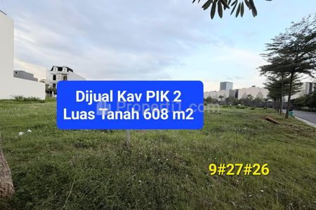 Dijual Tanah Luas 608 m2 di PIK 2, Tangerang, Banten