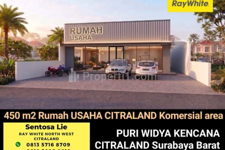 Disewakan Rumah Usaha 450 m2 Citraland Puri Widya Kencana Surabaya Barat - Nol Jalan Kembar Sebaris Gereja Bethany Citraland, Moss Coffee Shop, G-Walk