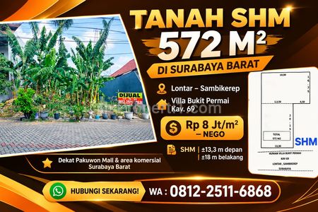 Dijual Tanah Ngantong di Surabaya Barat, Strategis SHM Luas 572 m2 Lingkungan Perumahan Kawasan Lontar Sambikerep Harga Murah Masih Nego