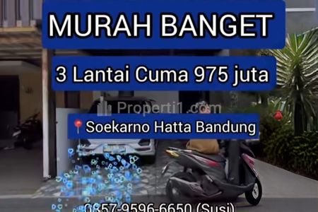 Jual Rumah 3 Lantai di Soekarno Hatta Sayap Margahayu Raya Metro Buahbatu Bandung