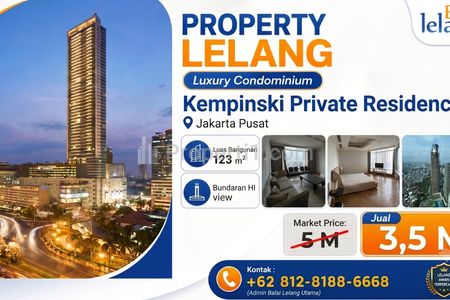 Dijual Cepat Kempinski Private Residence — Luxury Living Jakarta Pusat