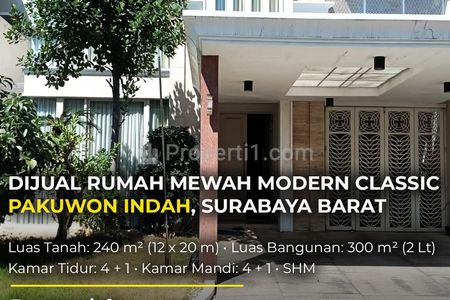 Dijual Rumah Mewah La Riz Wood Pakuwon Indah Surabaya Barat