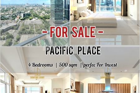 Jual Apartemen Pacific Place at SCBD 4BR, 500 Sqm Furnish, Best for Invest, Direct Owner 