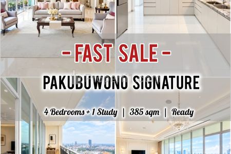 Jual Termurah Apartemen Pakubuwono Signature 4BR + 1 Study, 385 sqm, Direct Owner - Yani Lim 08174969303