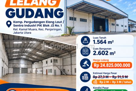 Dijual Lelang Gudang Strategis di Kawasan PIK Jakarta Utara Harga di Bawah Pasar Peluang Investasi!